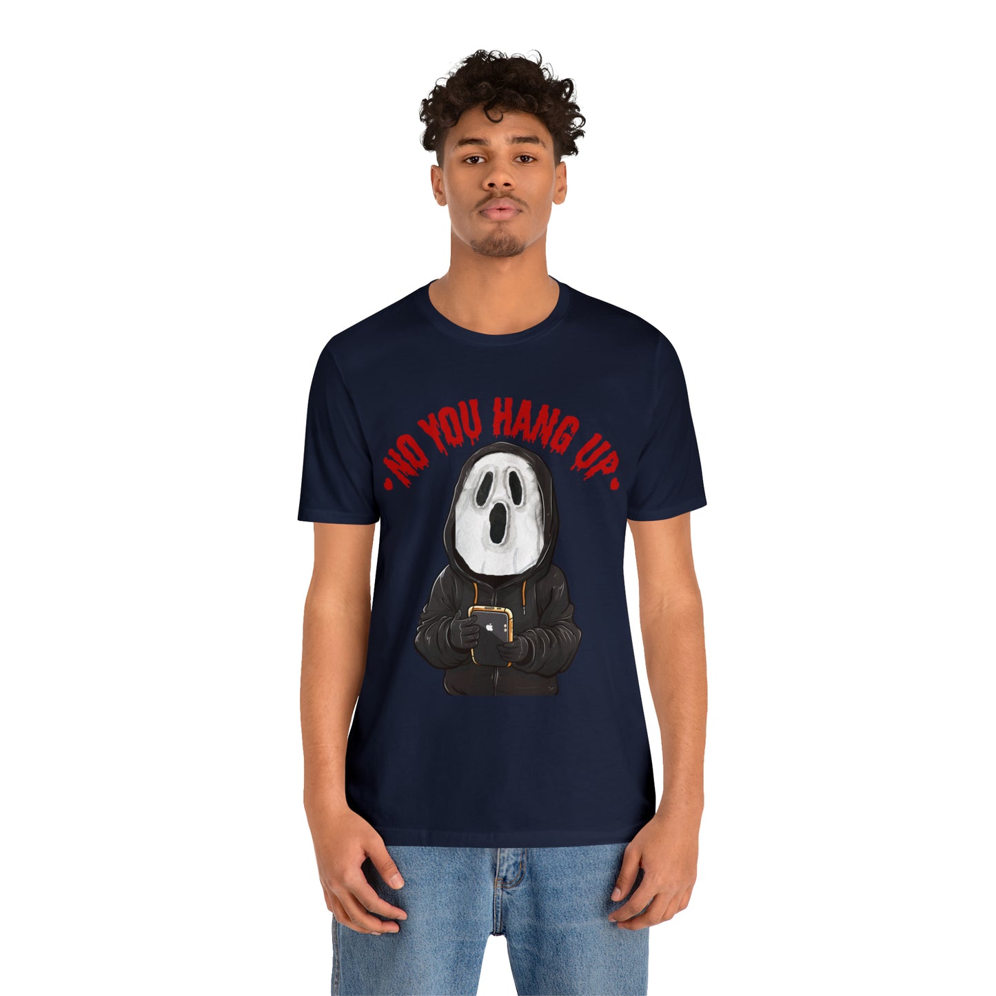 No You Hang Up Scary Halloween Costume Halloween Shirt Playful and Spooky Charm Fall Shirt