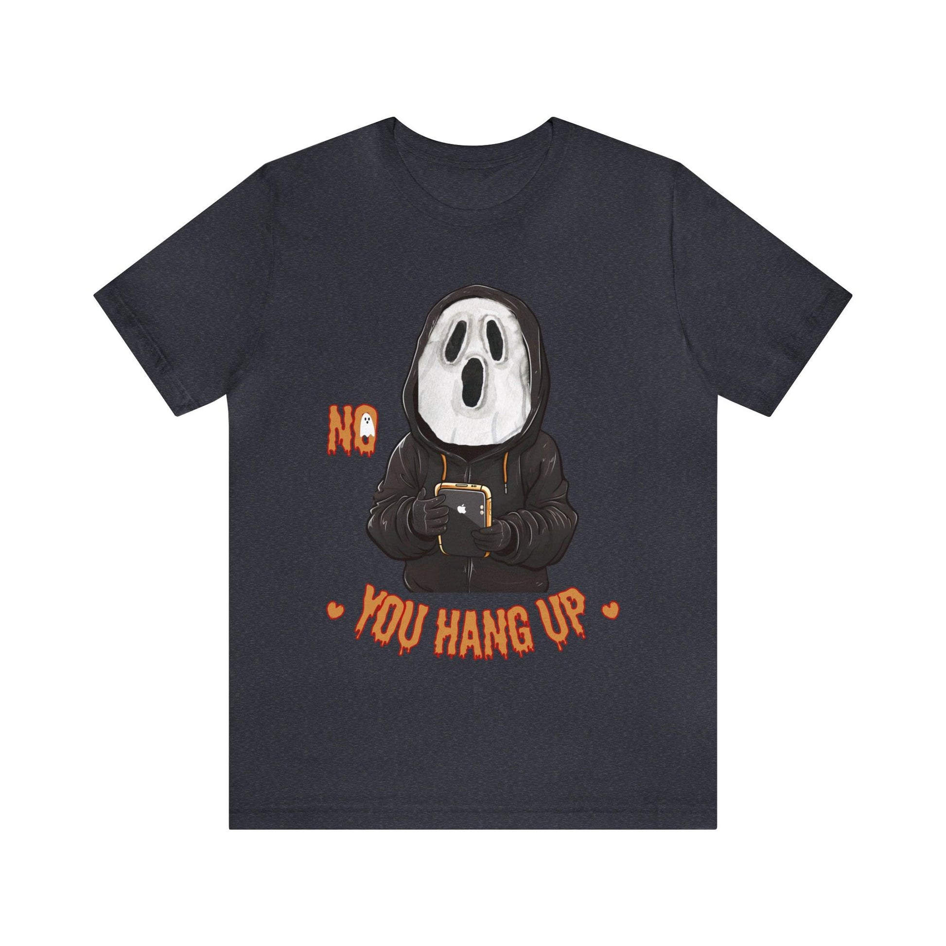 Elevate Your Halloween Style with the Playful 'No You Hang Up' Shirt Spooky shirt - Giftsmojo