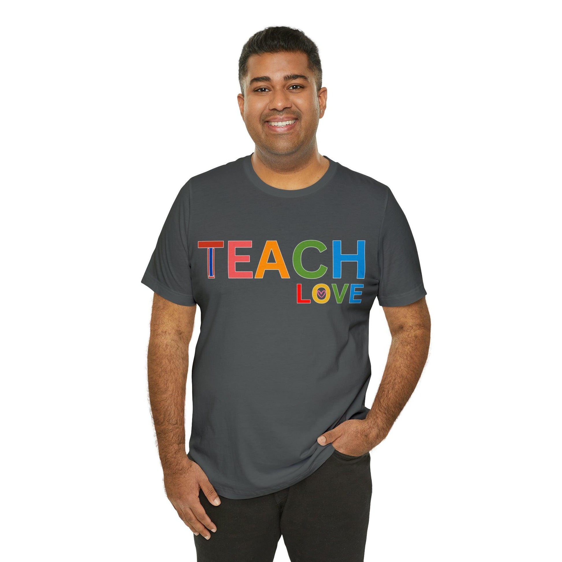 I Teach Love Shirt, Teacher Shirt, Teacher Appreciation Gift for Teachers - Giftsmojo