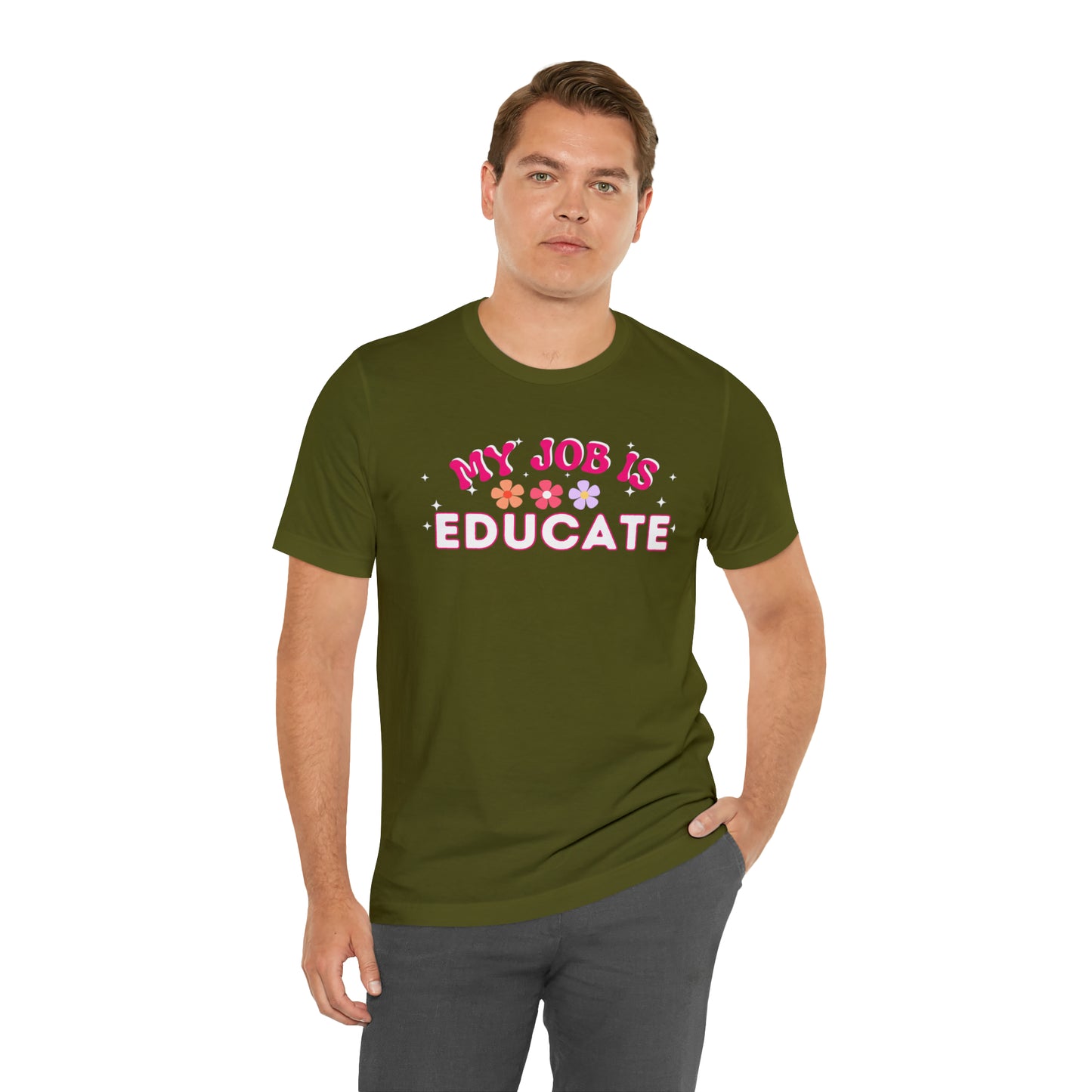 My Job is Educate Shirt Teacher Shirt, Mentor Collage Professor Shirt, Elementary School Teacher Gift Shirt High School Teacher Shirt Pre-K Preschool Kindergarten