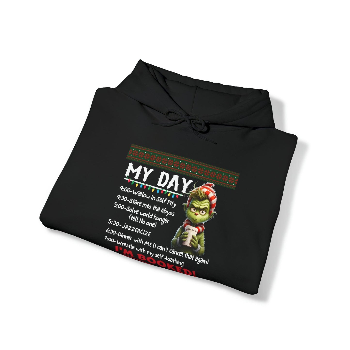 My Day Schedule I'M Booked Hooded Sweatshirt Grinch Hoodie - Giftsmojo