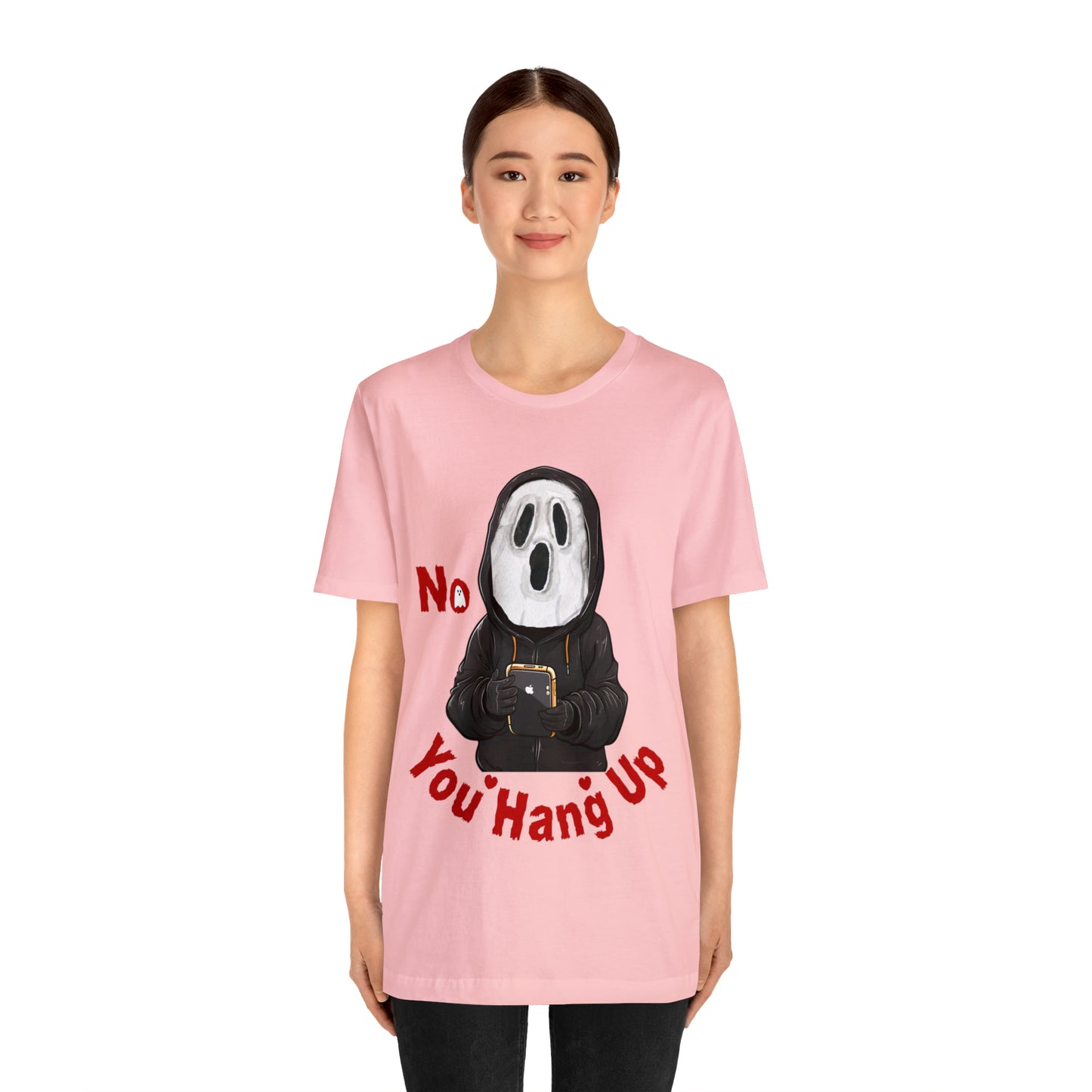 No You Hang Up Scary Halloween Costume Halloween Shirt Spooky Fall Shirt Fall Outfit