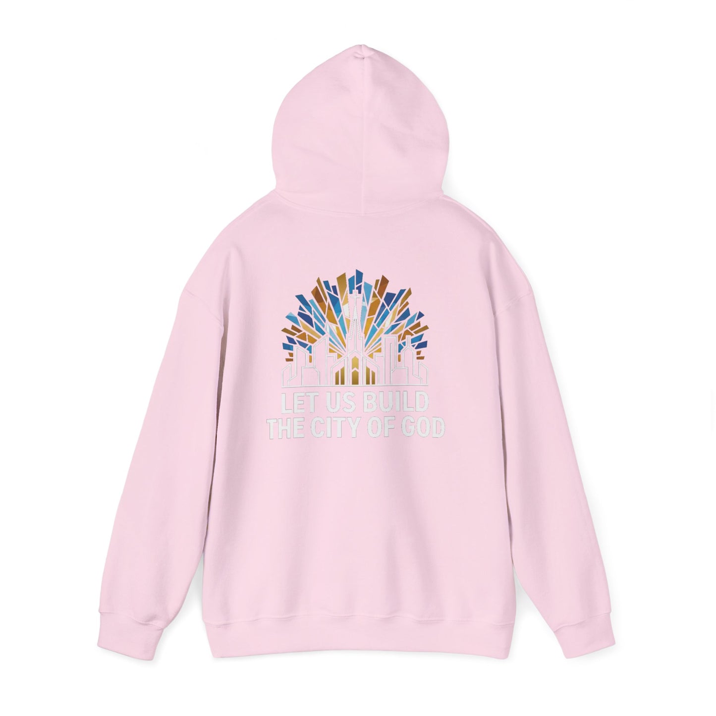 'Let Us Build the City of God' Hoodie — Christian Faith Sweatshirt