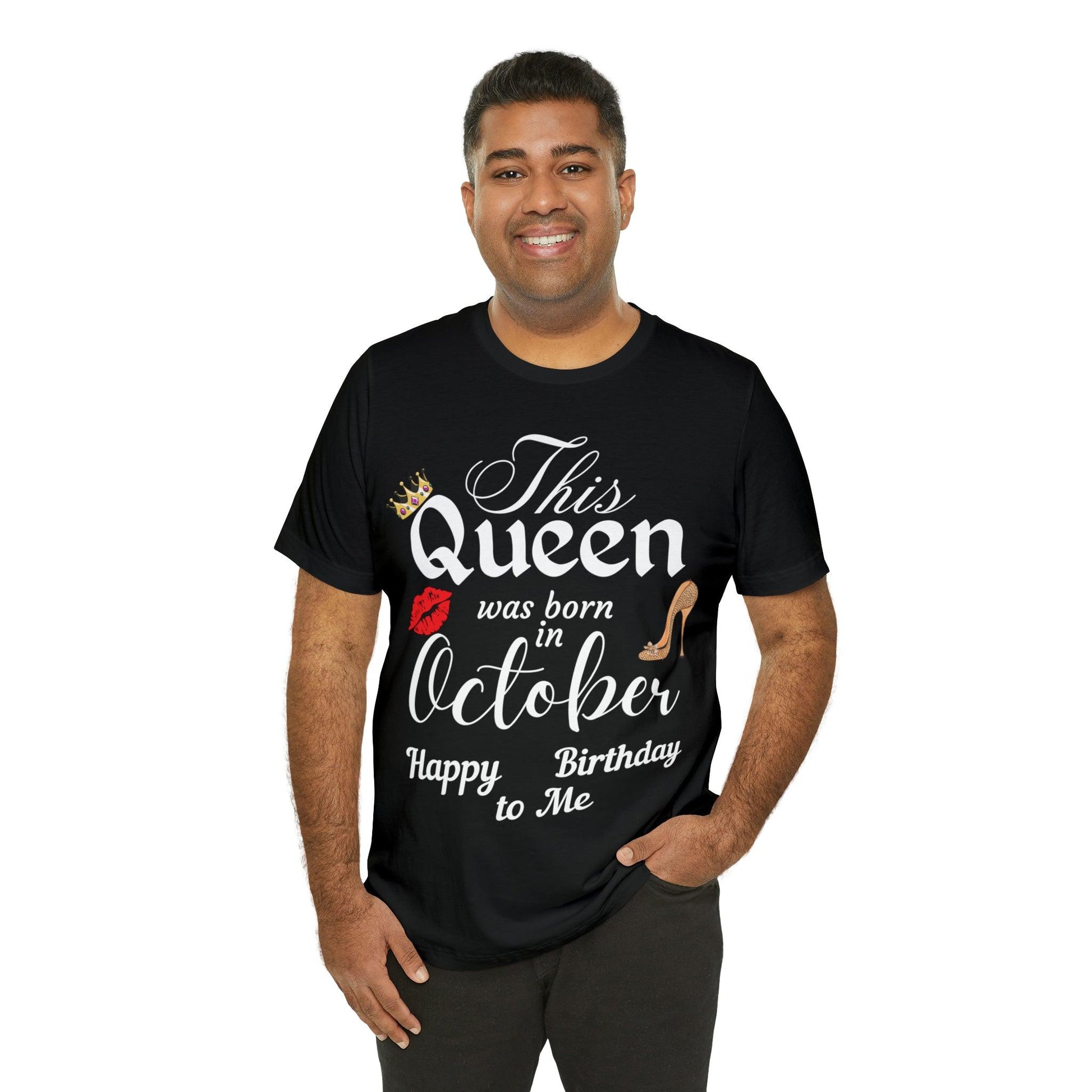 Birthday Queen Shirt, Gift for Birthday, This Queen was born in October Shirt, Funny Queen Shirt, Funny Birthday Shirt, Birthday Gift - Giftsmojo