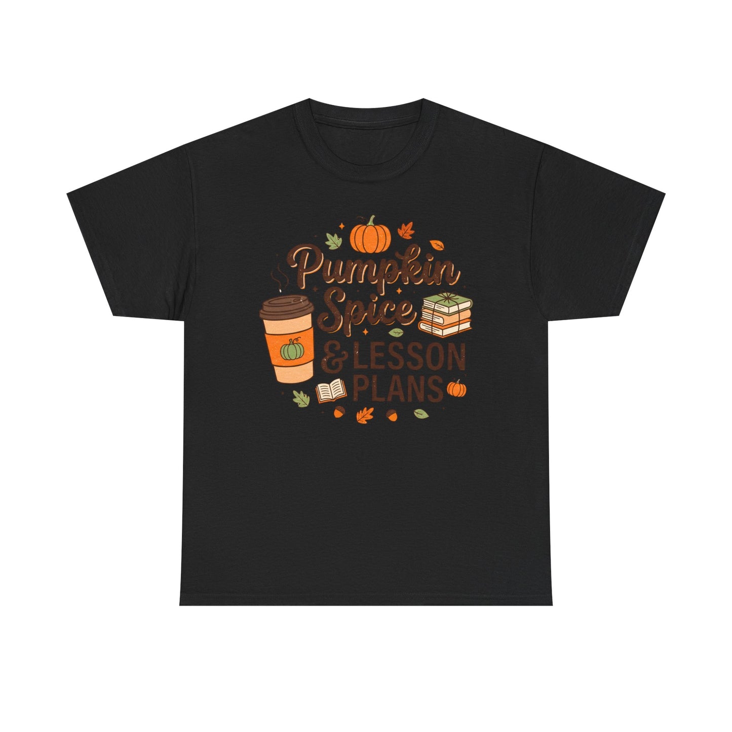 Pumpkin Spice & Lesson Plans Tee — Fall Teacher Coffee Shirt