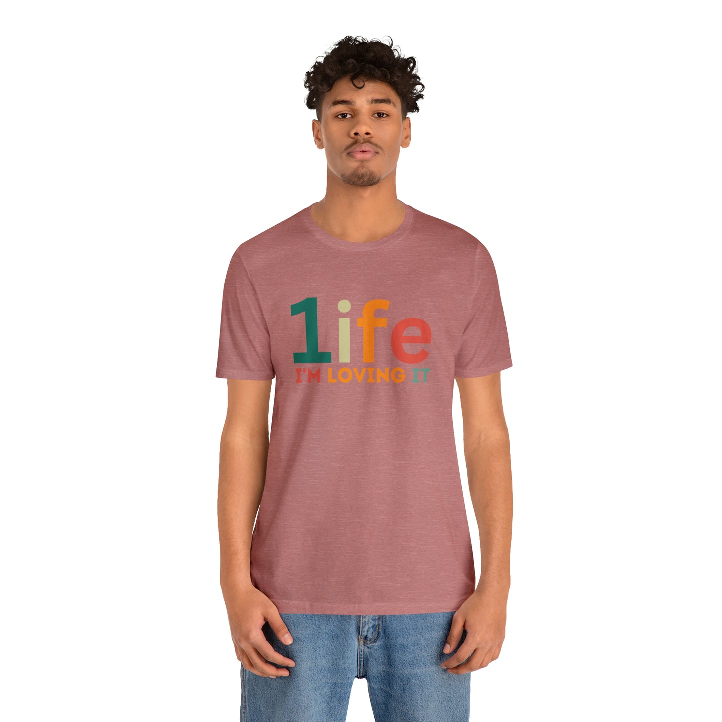 One life I'M Loving It Shirt Retro 1life shirt Live Your Life You Only Have One Life To Live Retro Shirt