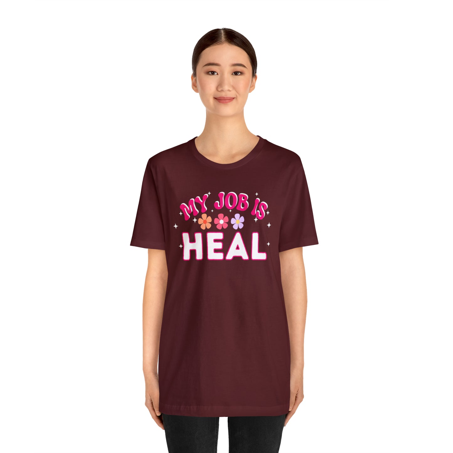 My Job is Heal Shirt Doctor Shirt  Nurse Shirt