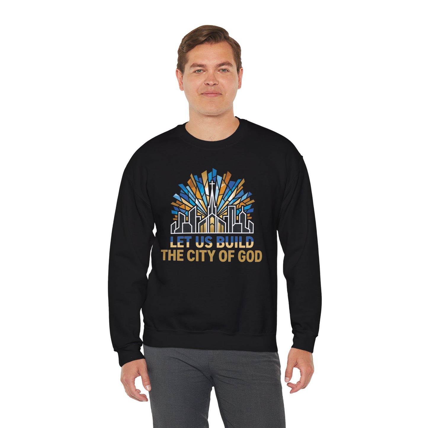 City of God Crewneck Sweatshirt — Let Us Build Christian Faith Tee