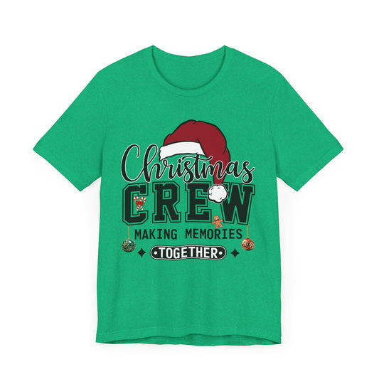 Christmas Crew Shirt - Making Memories Together