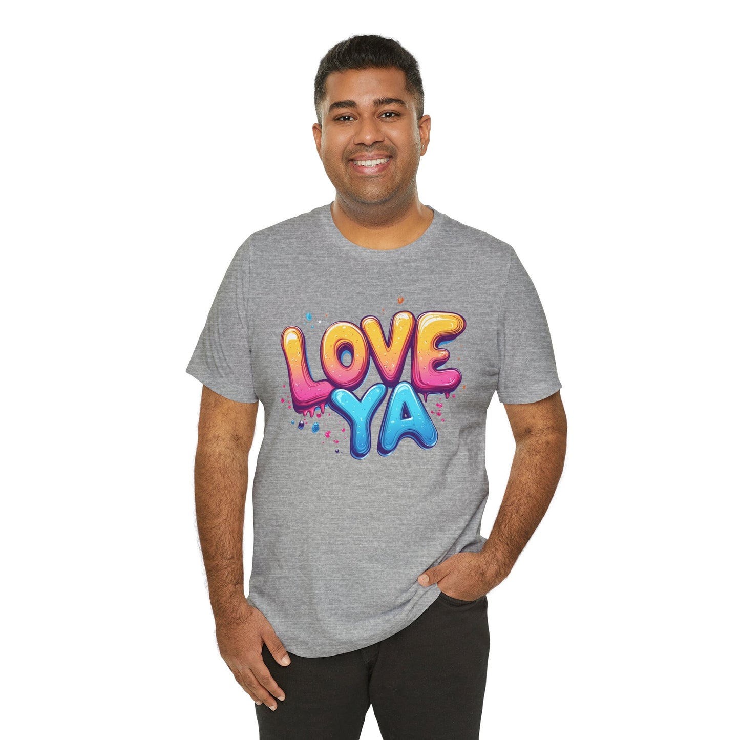 Love Ya Tee - Unisex Jersey Short Sleeve