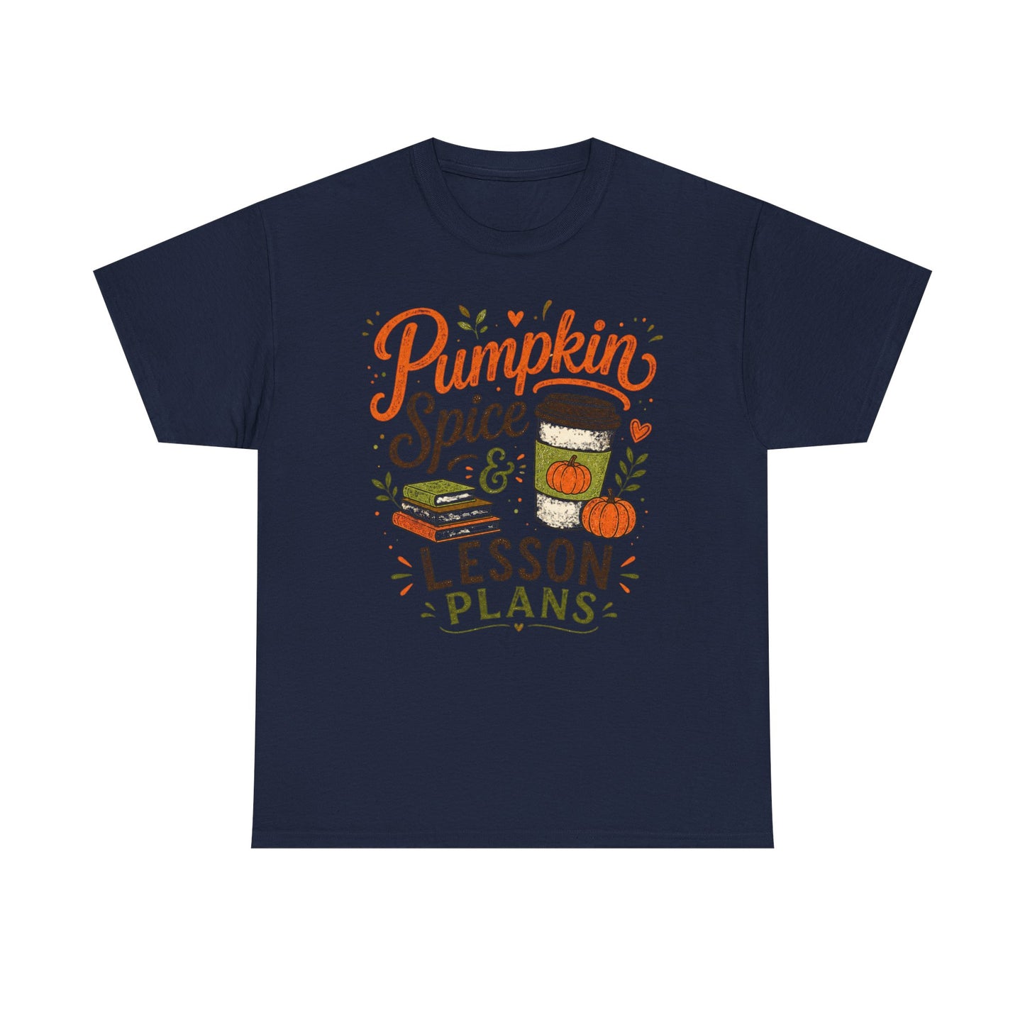 Pumpkin Spice & Lesson Plans Tee