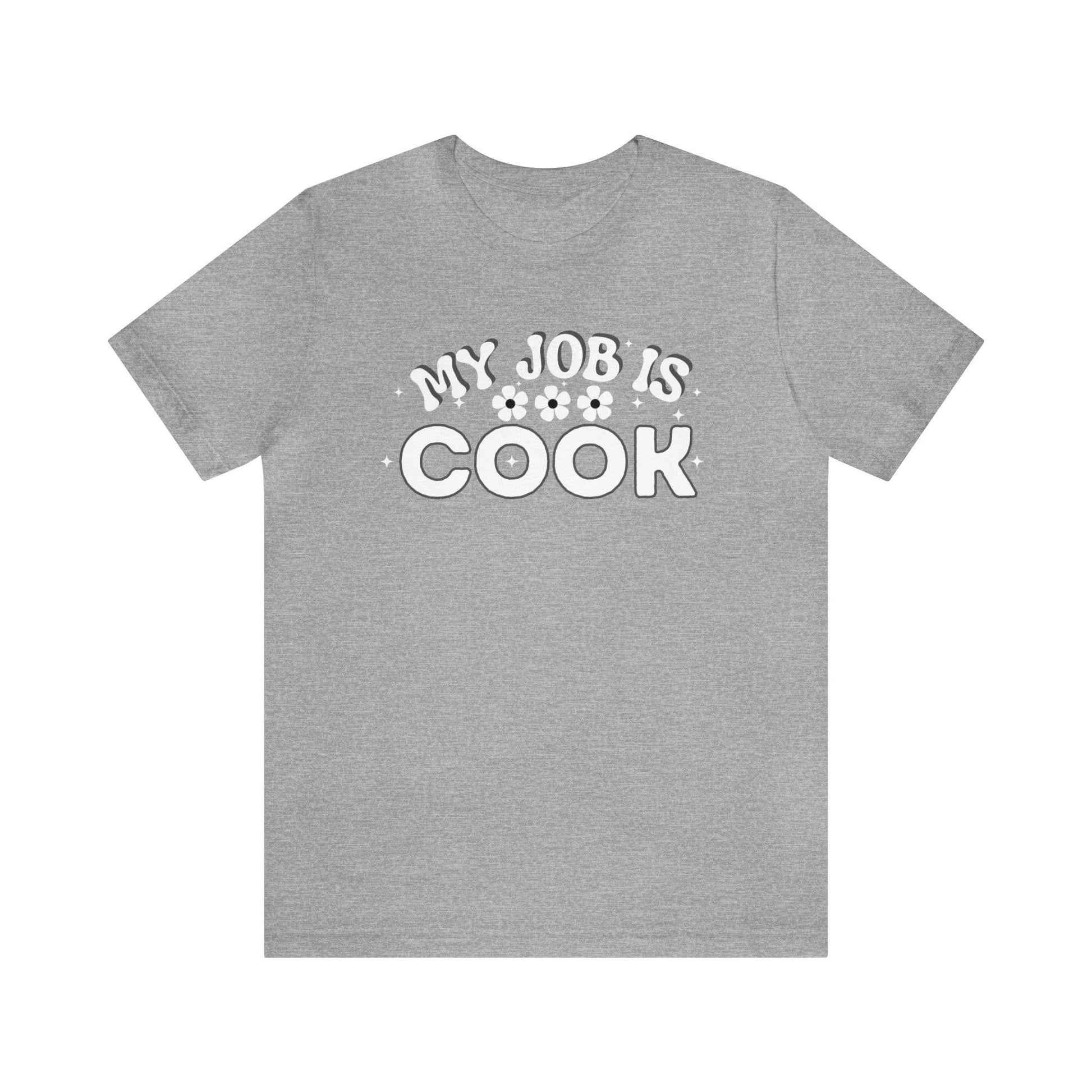 My Job is Cook Shirt Chef Shirt, Restaurant Cook Shirt Mom Shirt Dad Shirt - Giftsmojo