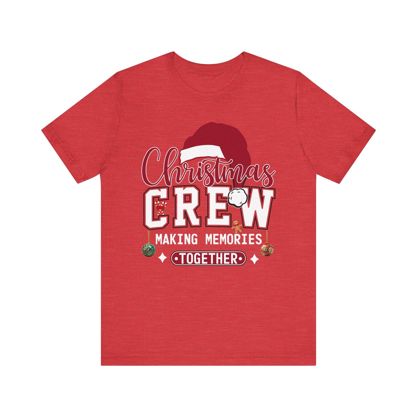 Christmas Crew T-Shirt Making Memories Together