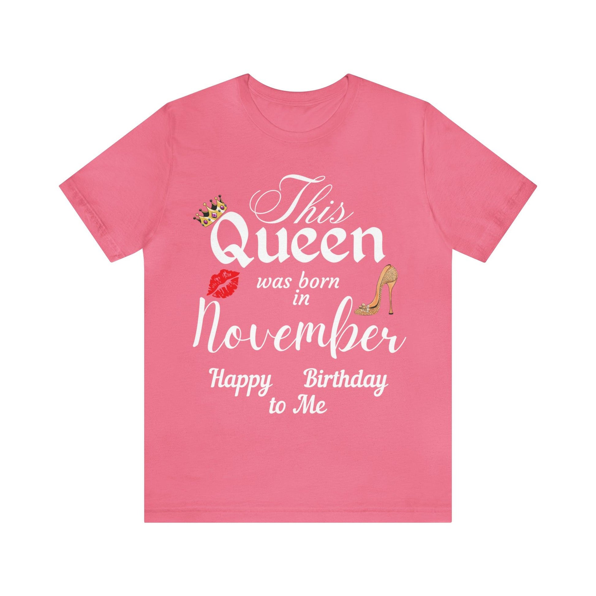 Birthday Queen Shirt, Gift for Birthday, This Queen was born in November Shirt, Funny Queen Shirt, Funny Birthday Shirt, Birthday Gift - Giftsmojo