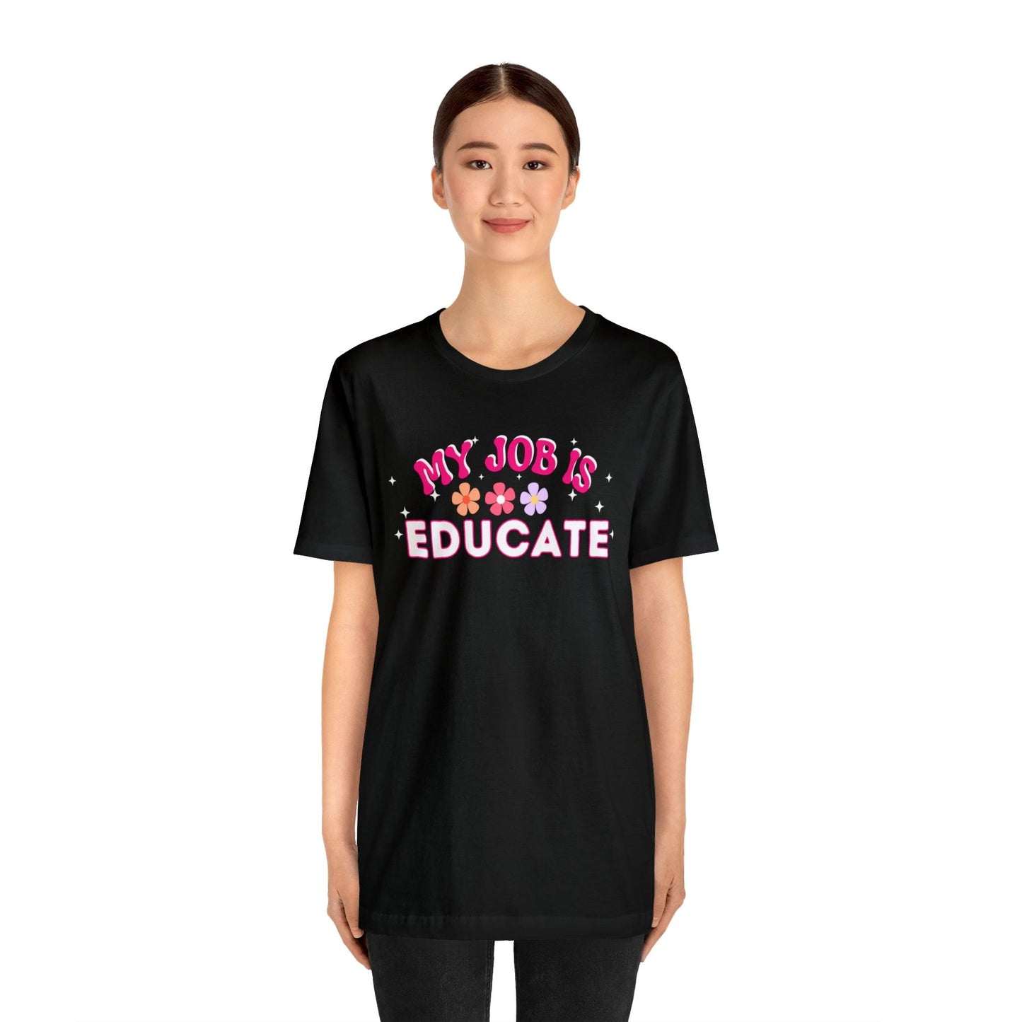 My Job is Educate Shirt Teacher Shirt, Mentor Collage Professor Shirt, Elementary School Teacher Gift Shirt High School Teacher Shirt Pre-K Preschool Kindergarten - Giftsmojo