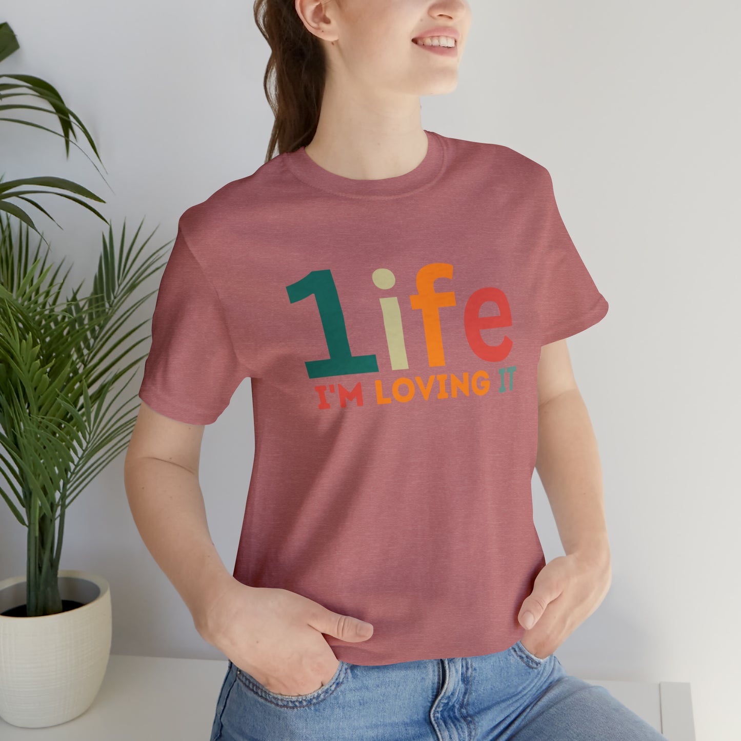 One life I'M Loving It Shirt Retro 1life shirt Live Your Life You Only Have One Life To Live Retro Shirt