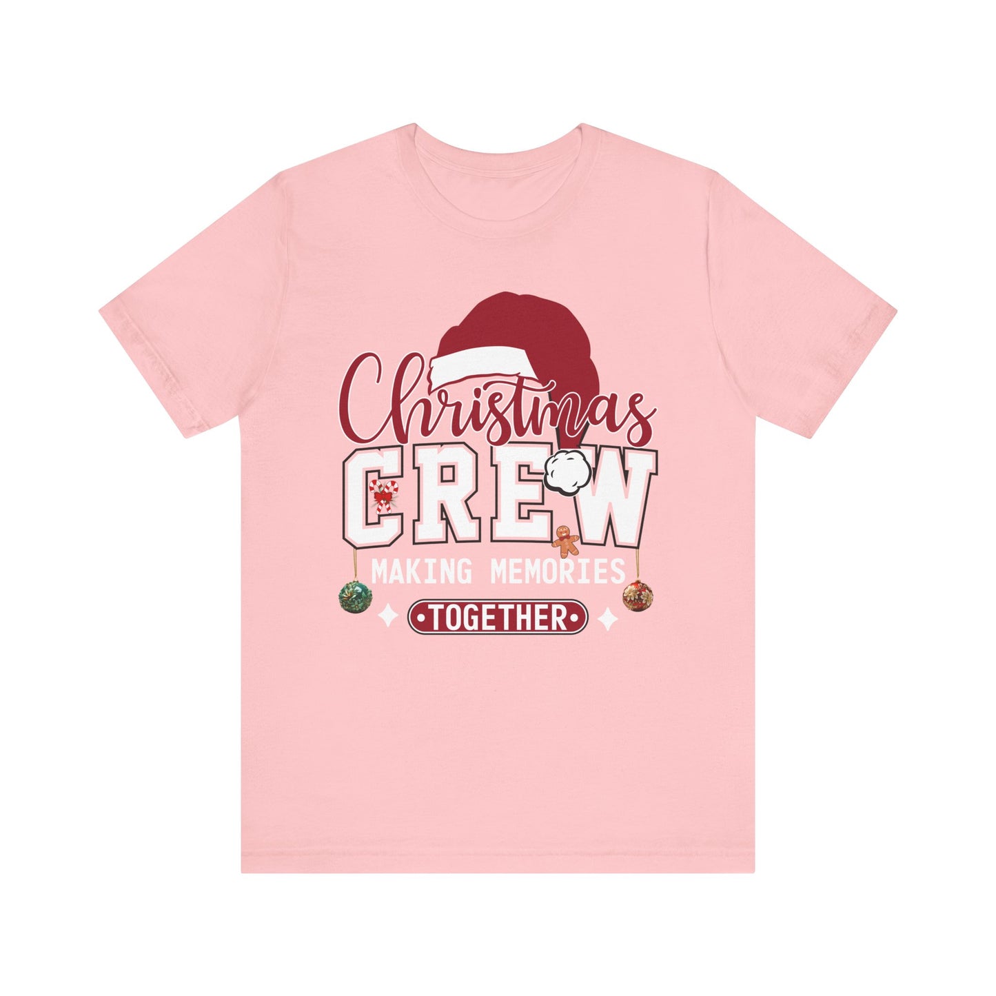 Christmas Crew T-Shirt Making Memories Together