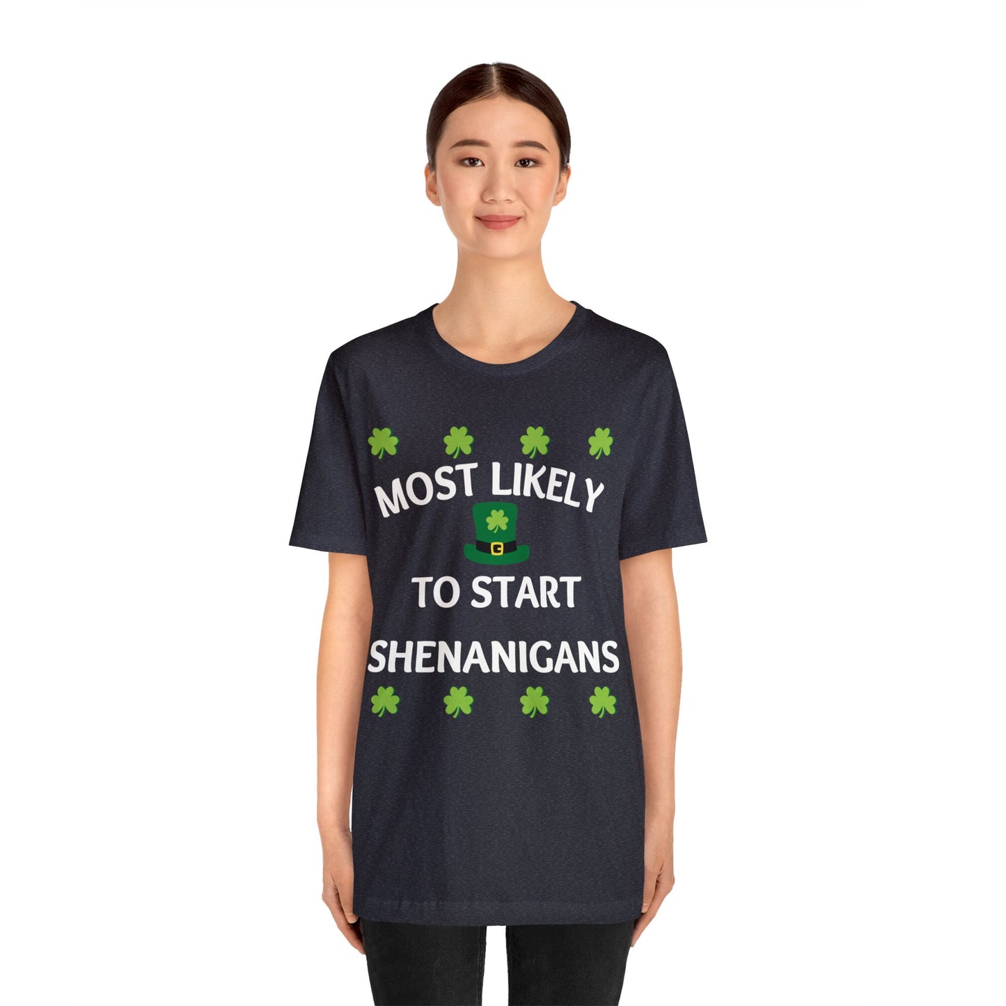 Most likely to start Shenanigans Family Matching St Patricks Shirt