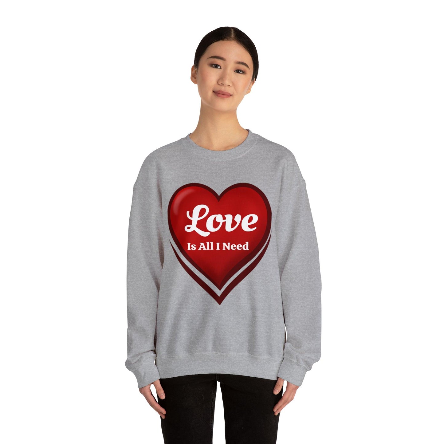 Love is all I need Sweatshirt - Giftsmojo