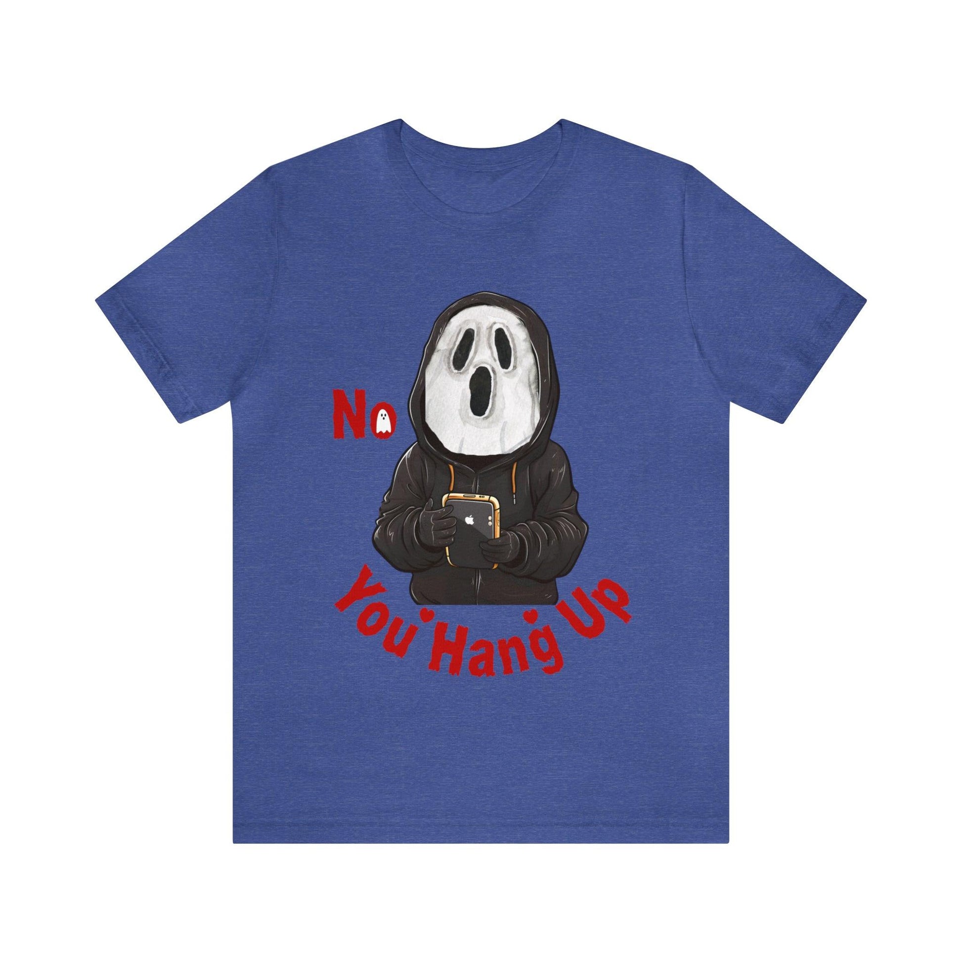 No You Hang Up Scary Halloween Costume Halloween Shirt Spooky Fall Shirt Fall Outfit - Giftsmojo