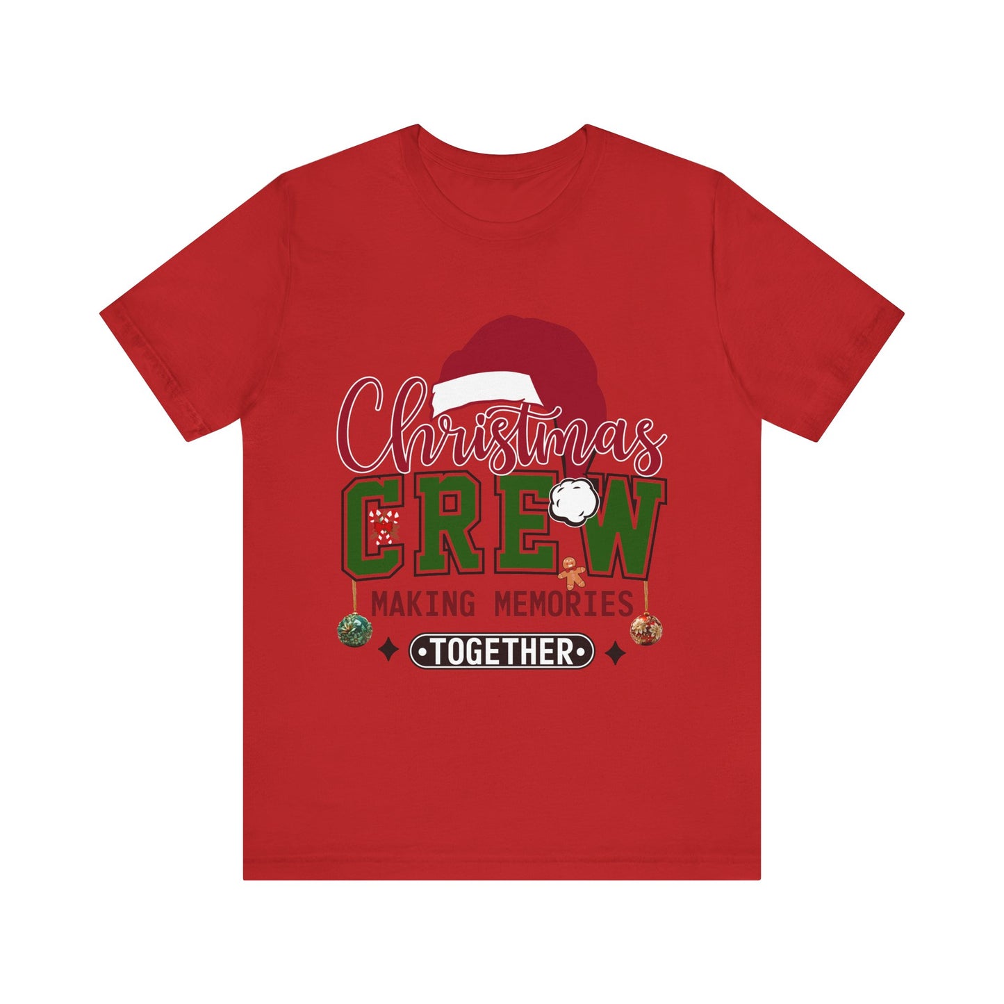 Christmas Crew Unisex Tee | Making Memories Together