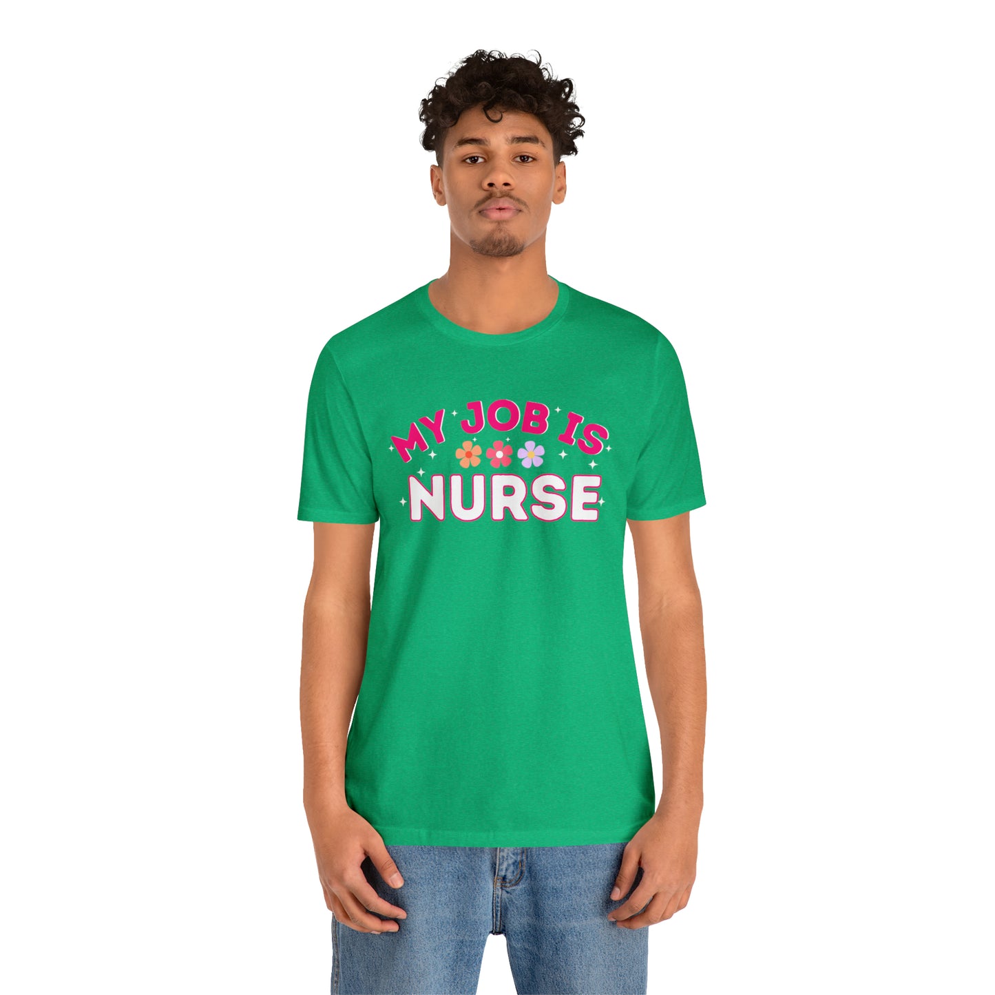 My Job is Nurse Heal Shirt Doctor Shirt  Nurse Shirt