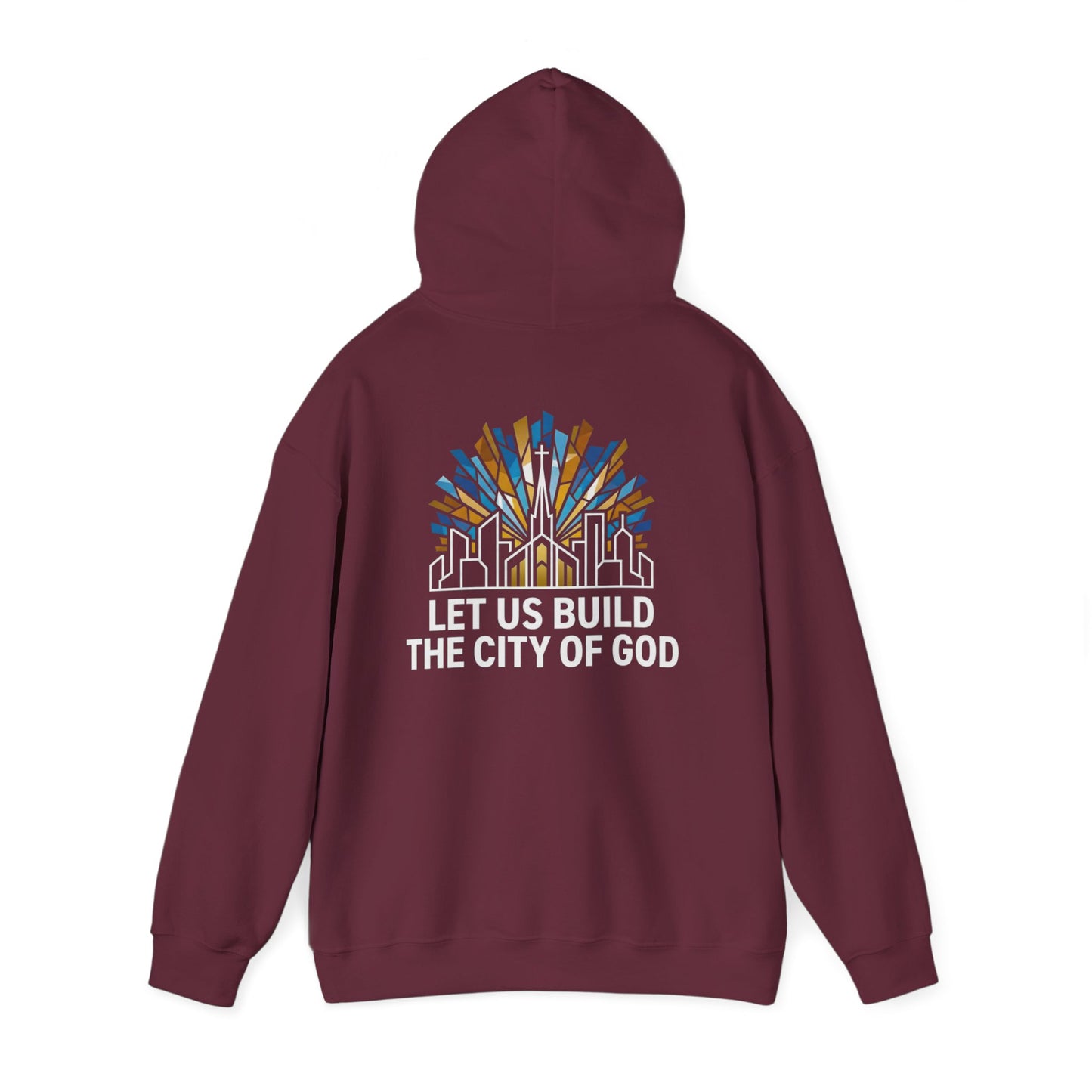 'Let Us Build the City of God' Hoodie — Christian Faith Sweatshirt