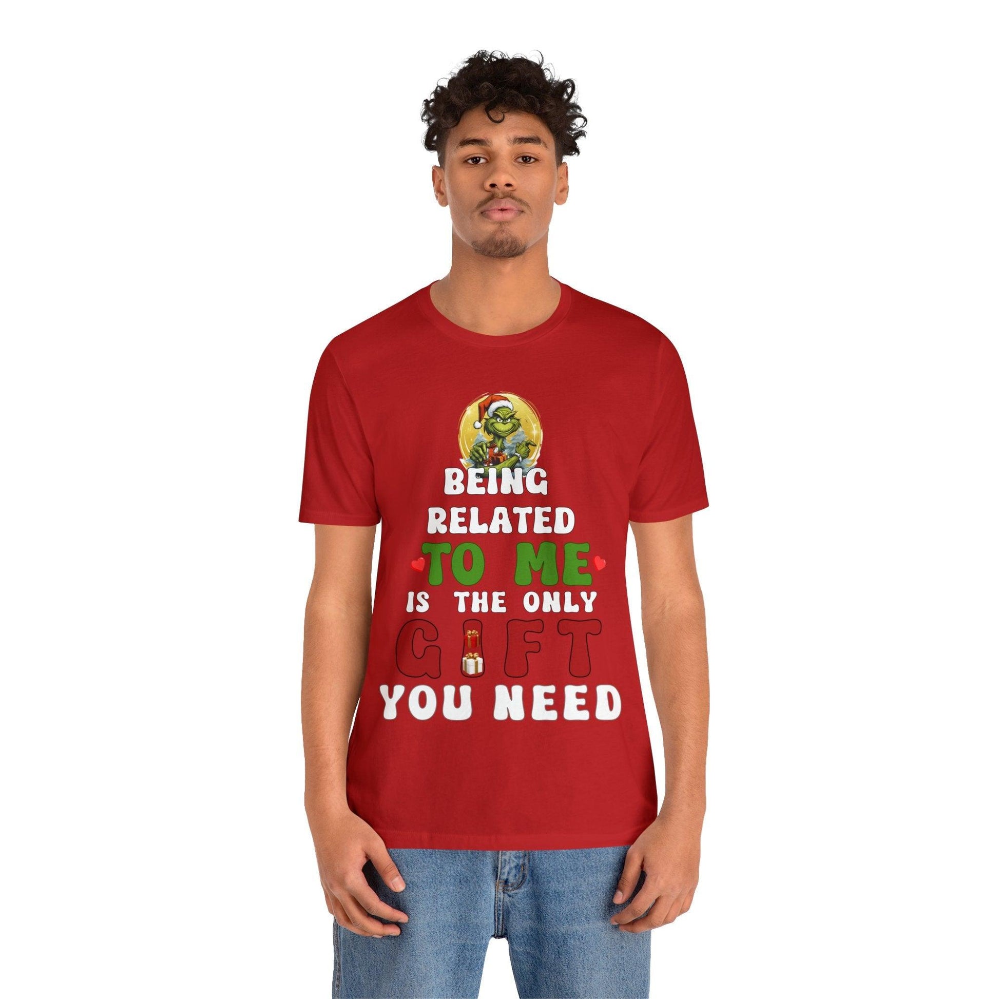 Funny Christmas Shirt - Being Related To Me Is The Only Gift You Need Shirt - Giftsmojo