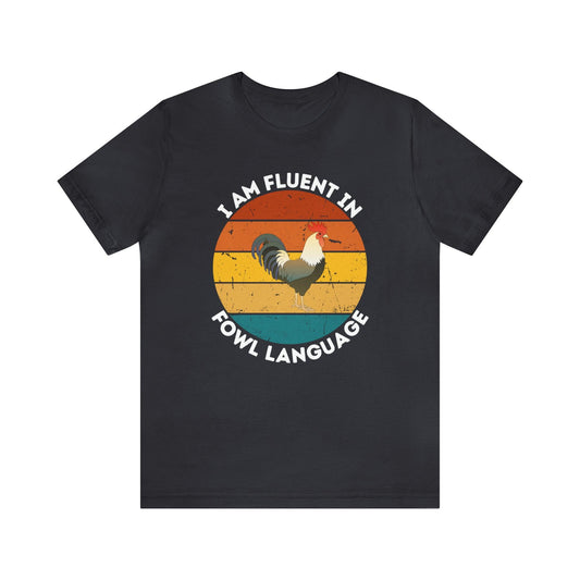 Funny Chicken Owner Gift, Farming Shirt for Farm Lover Shirt, Gift For Chicken Lover gift, Farmer Gift Shirt Chicken Tee Fowl Language shirt - Giftsmojo