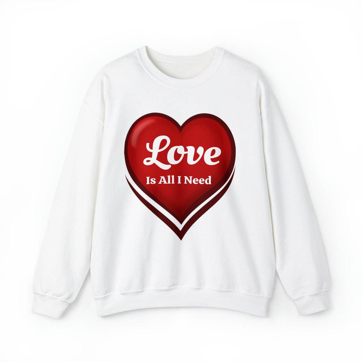 Love is all I need Sweatshirt - Giftsmojo