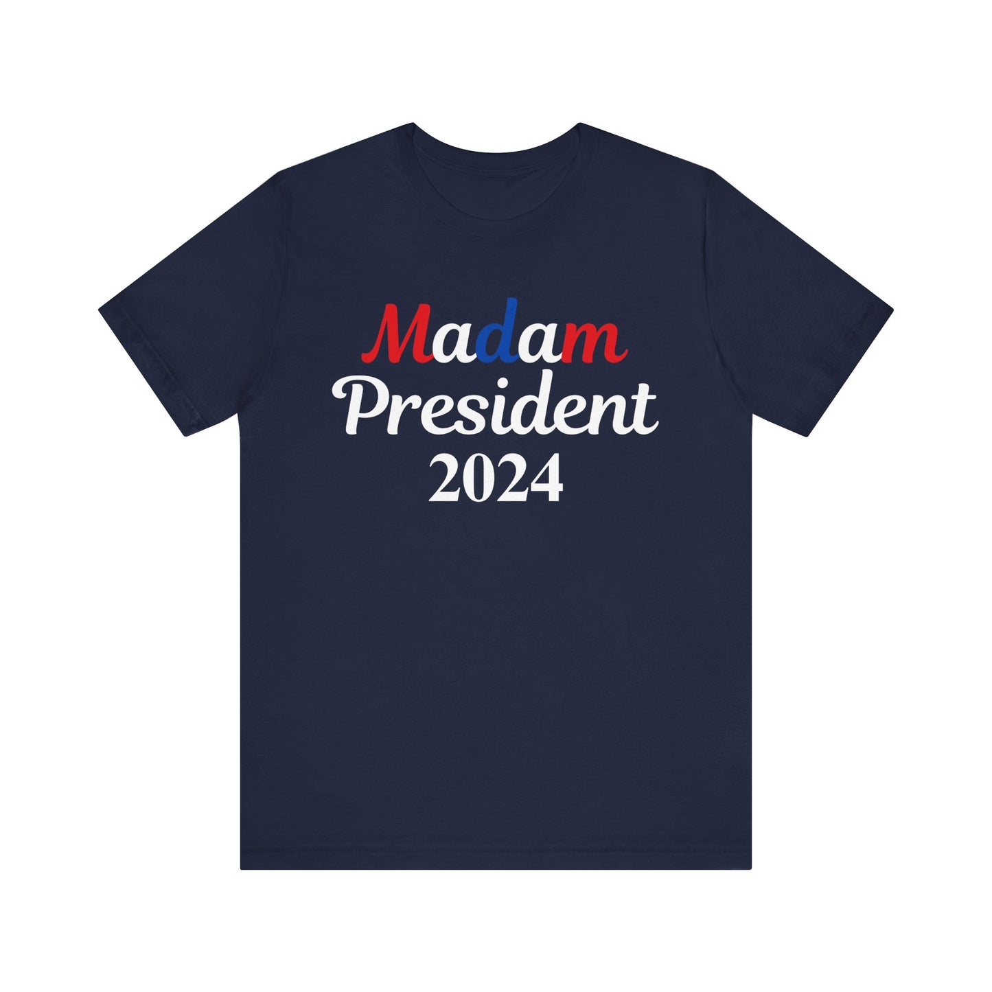 Madam President T-Shirt