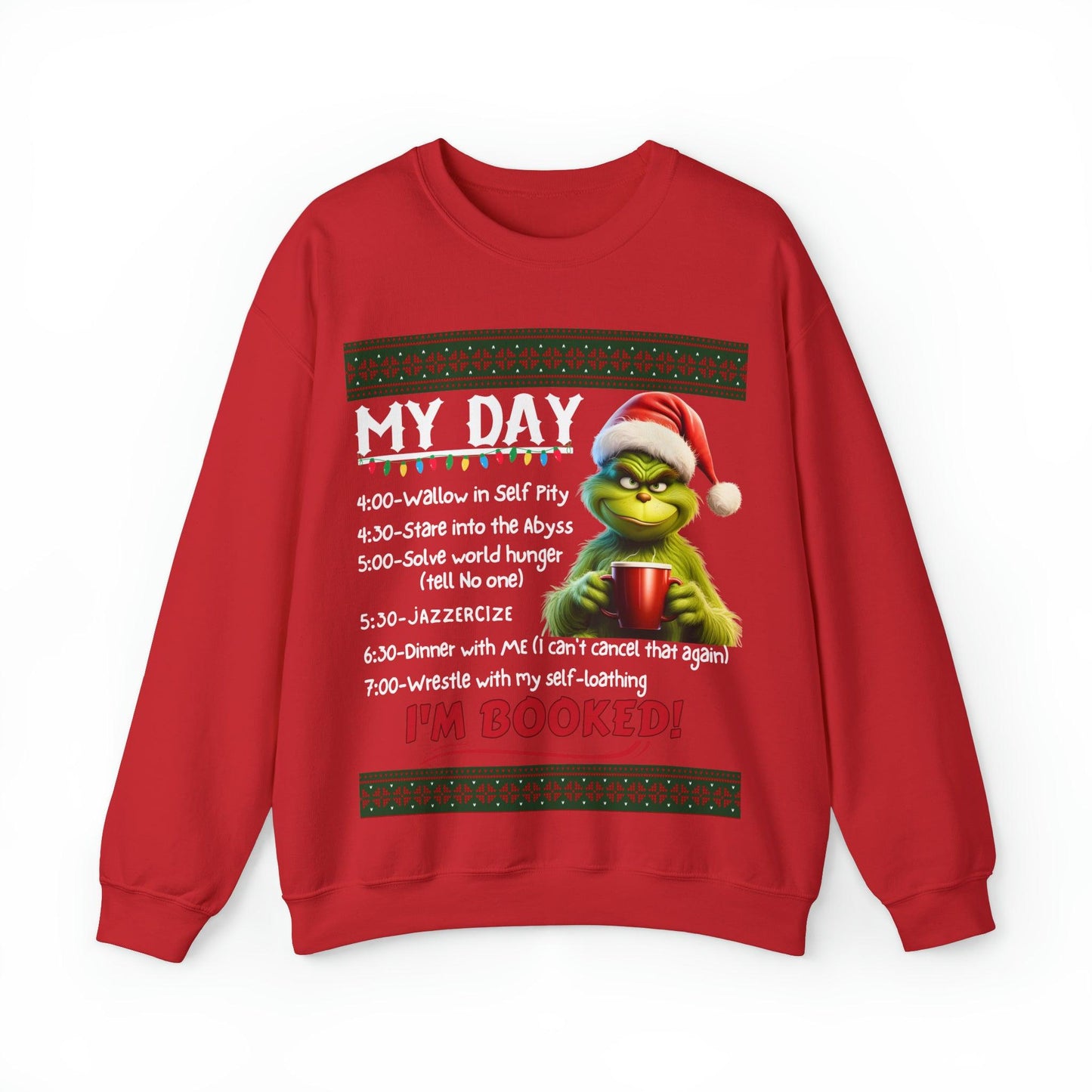 My Day Schedule I'M Booked Grinch Shirt Funny Christmas Sweatshirt Christmas grinch Sweatshirt Christmas Sweater Christmas Trendy Christmas Sweatshirt - Giftsmojo