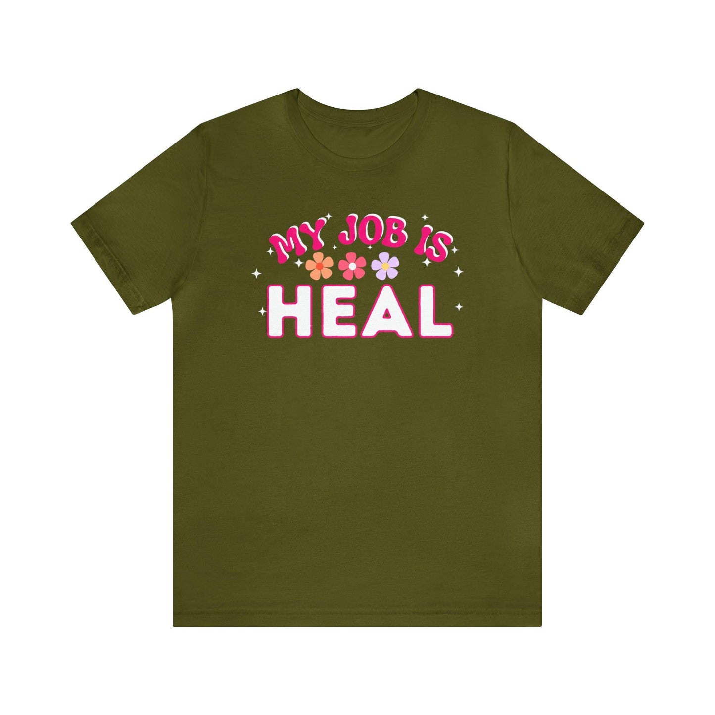 My Job is Heal Shirt Doctor Shirt Nurse Shirt - Giftsmojo