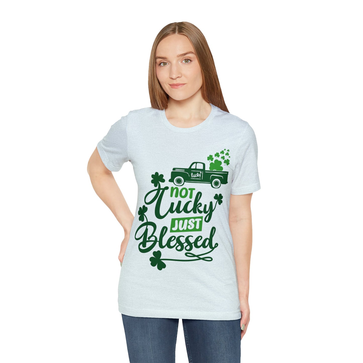 Not Lucky Just Blessed St Patrick's Day shirt Feeling Lucky Shirt Clover Shirt