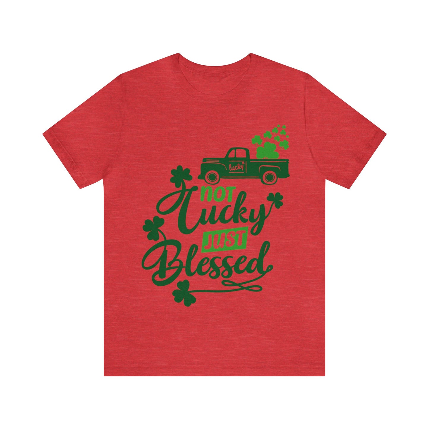 Not Lucky Just Blessed St Patrick's Day shirt Feeling Lucky Shirt Clover Shirt