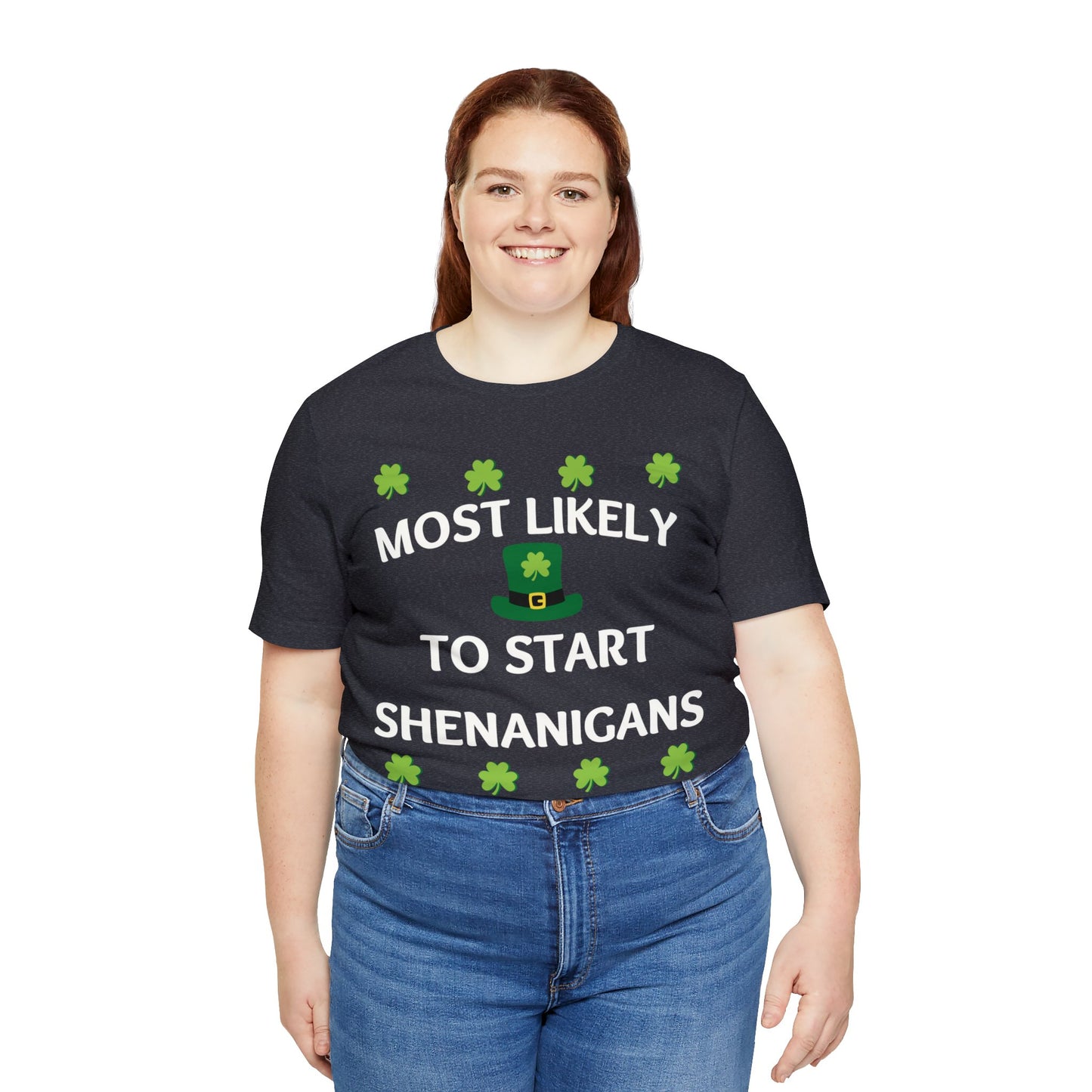 Most likely to start Shenanigans Family Matching St Patricks Shirt