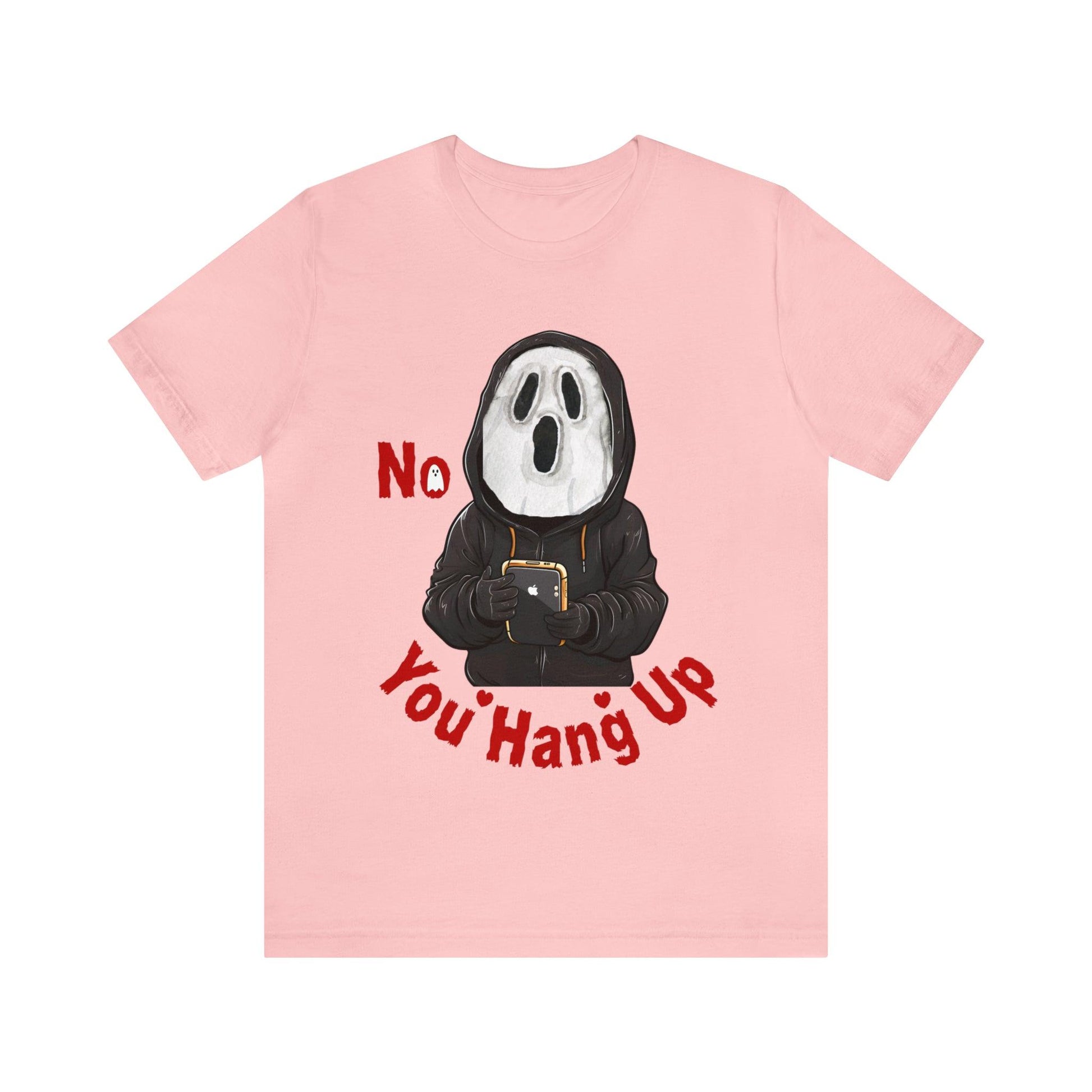 No You Hang Up Scary Halloween Costume Halloween Shirt Spooky Fall Shirt Fall Outfit - Giftsmojo