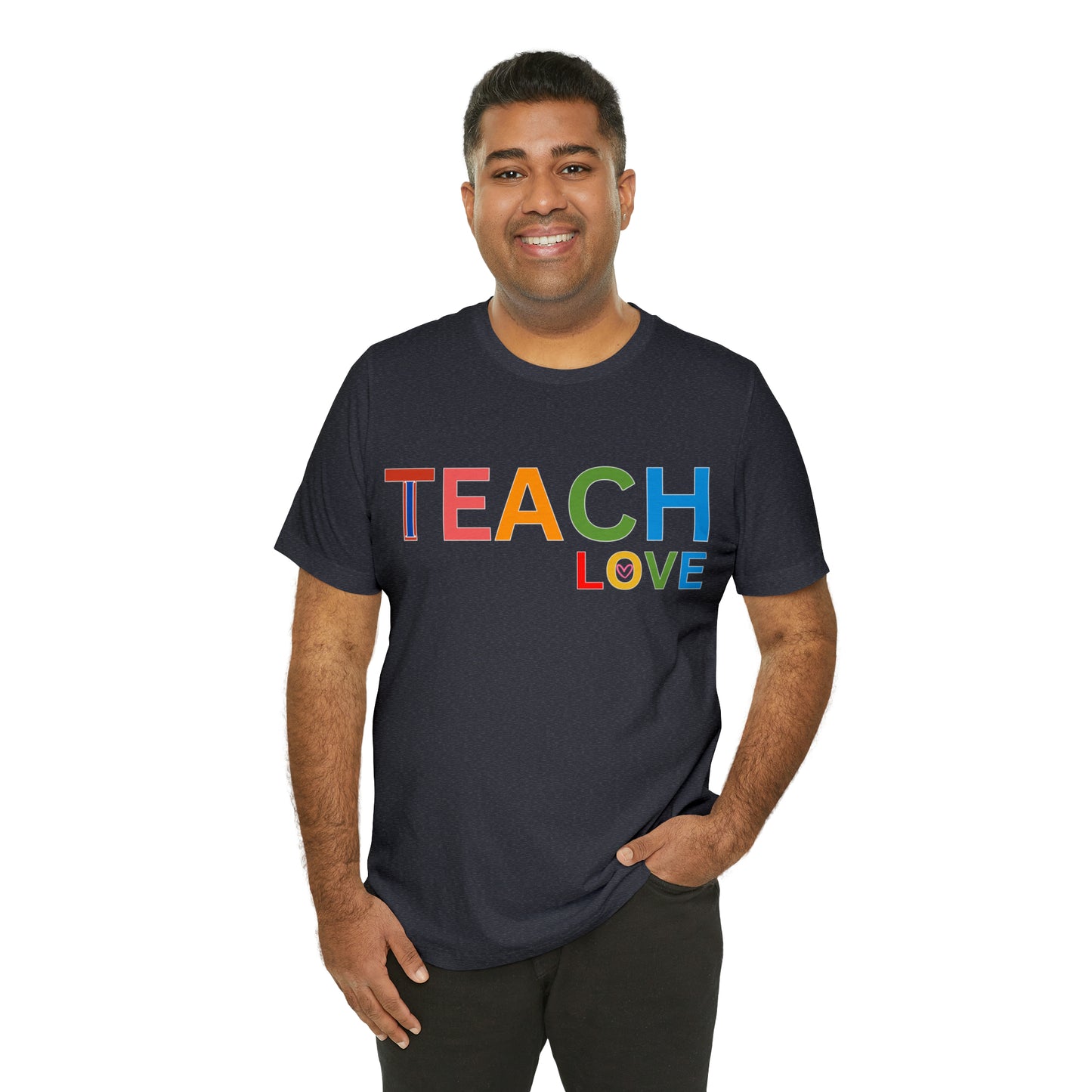 I Teach Love Shirt, Teacher Shirt, Teacher Appreciation Gift for Teachers