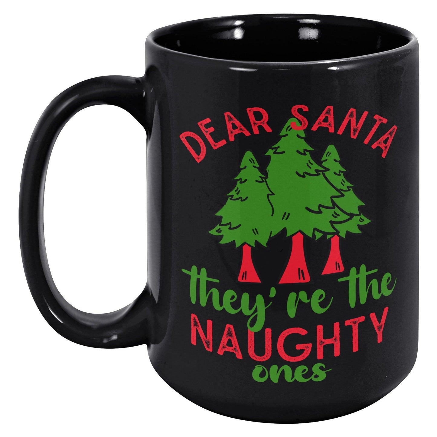 Santa They're the naughty ones Mug - Giftsmojo