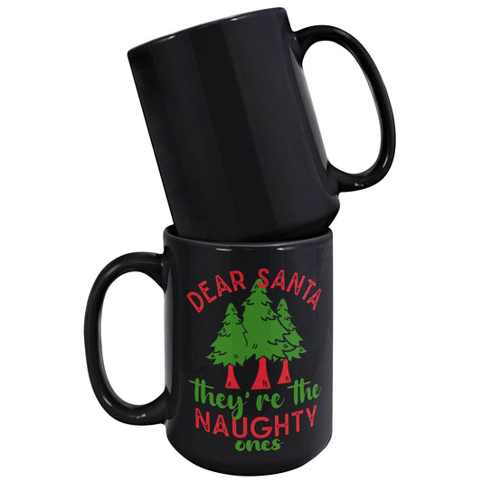 Santa They're the naughty ones Mug - Giftsmojo