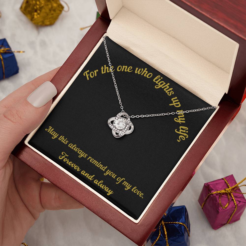 For the one who lights up my life Gift for Wife - Love Knot Necklace