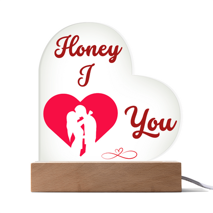 Honey I Love You Heart Acrylic Plaque