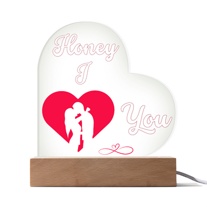 Honey I Love You Heart Acrylic Plaque