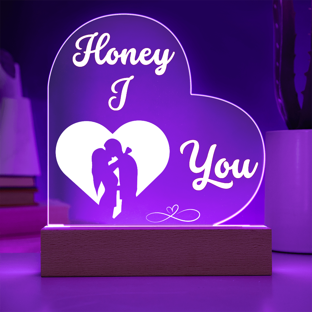 Honey I Love You Heart Acrylic Plaque