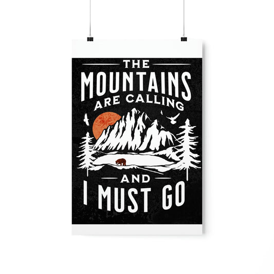 The Mountains are calling Posters