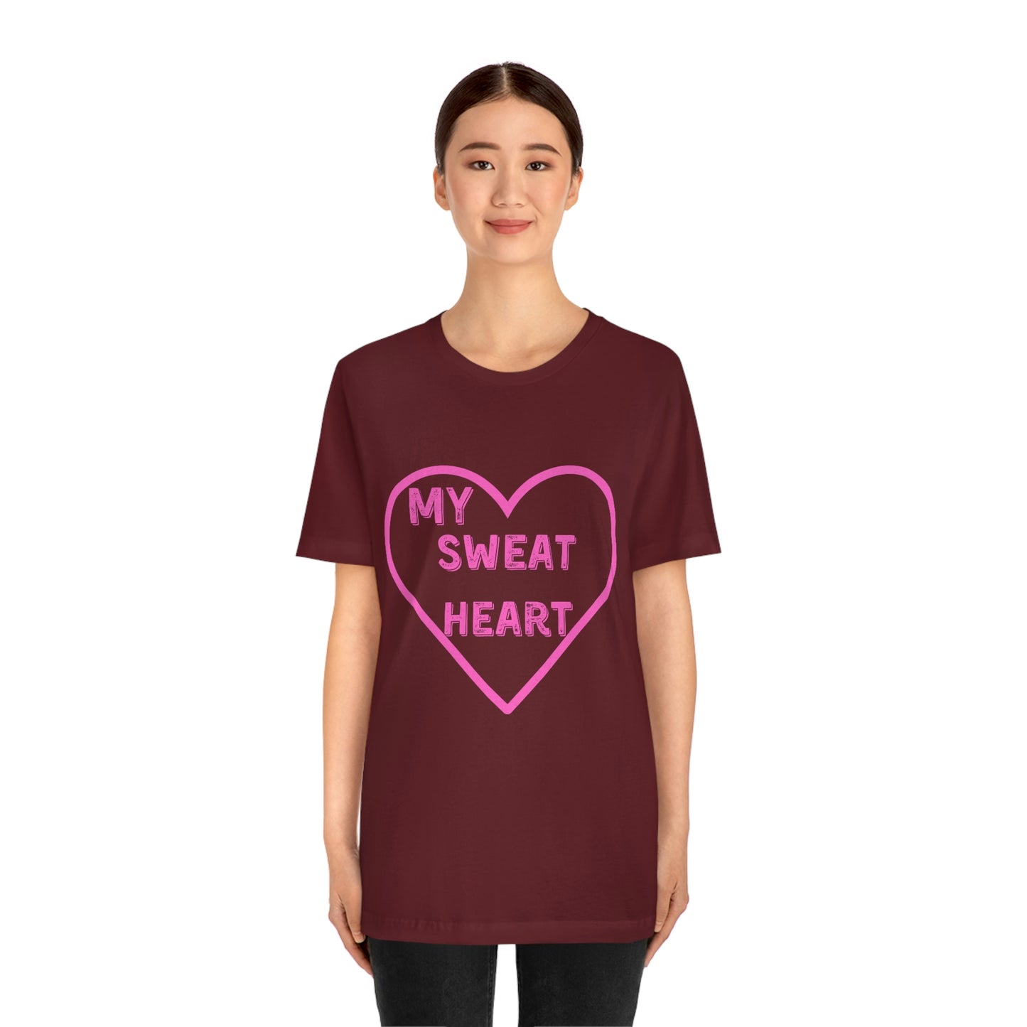 My Sweat Heart - Love shirt - Gift for wife - Gift for Husband - Gift for Girlfriend and Boyfriend - Anniversary gift