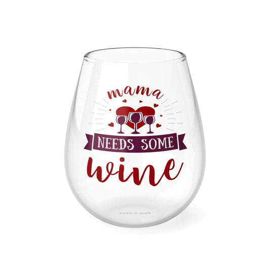 Gift for Mom Mom wine glass Mama Needs Some Wine Glass - Mother's Day Wine glass - Giftsmojo