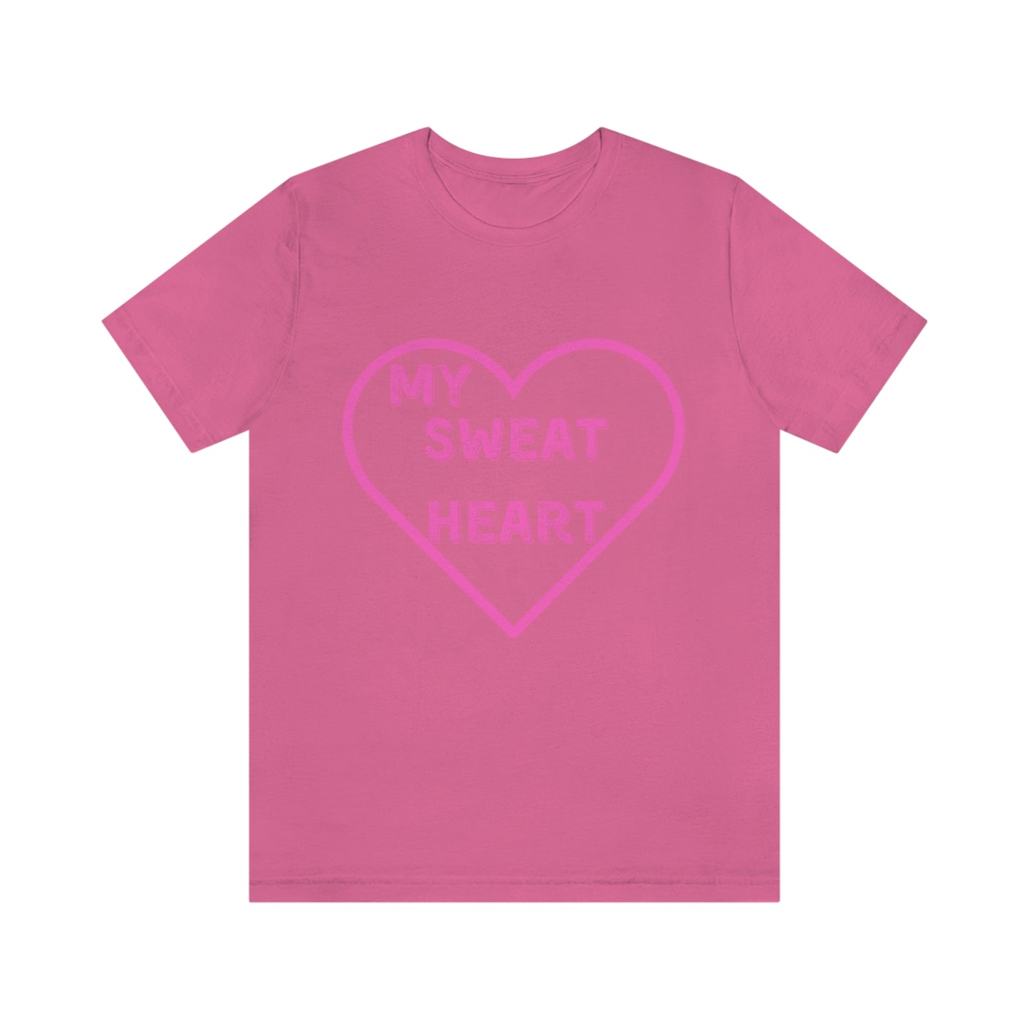 My Sweat Heart - Love shirt - Gift for wife - Gift for Husband - Gift for Girlfriend and Boyfriend - Anniversary gift