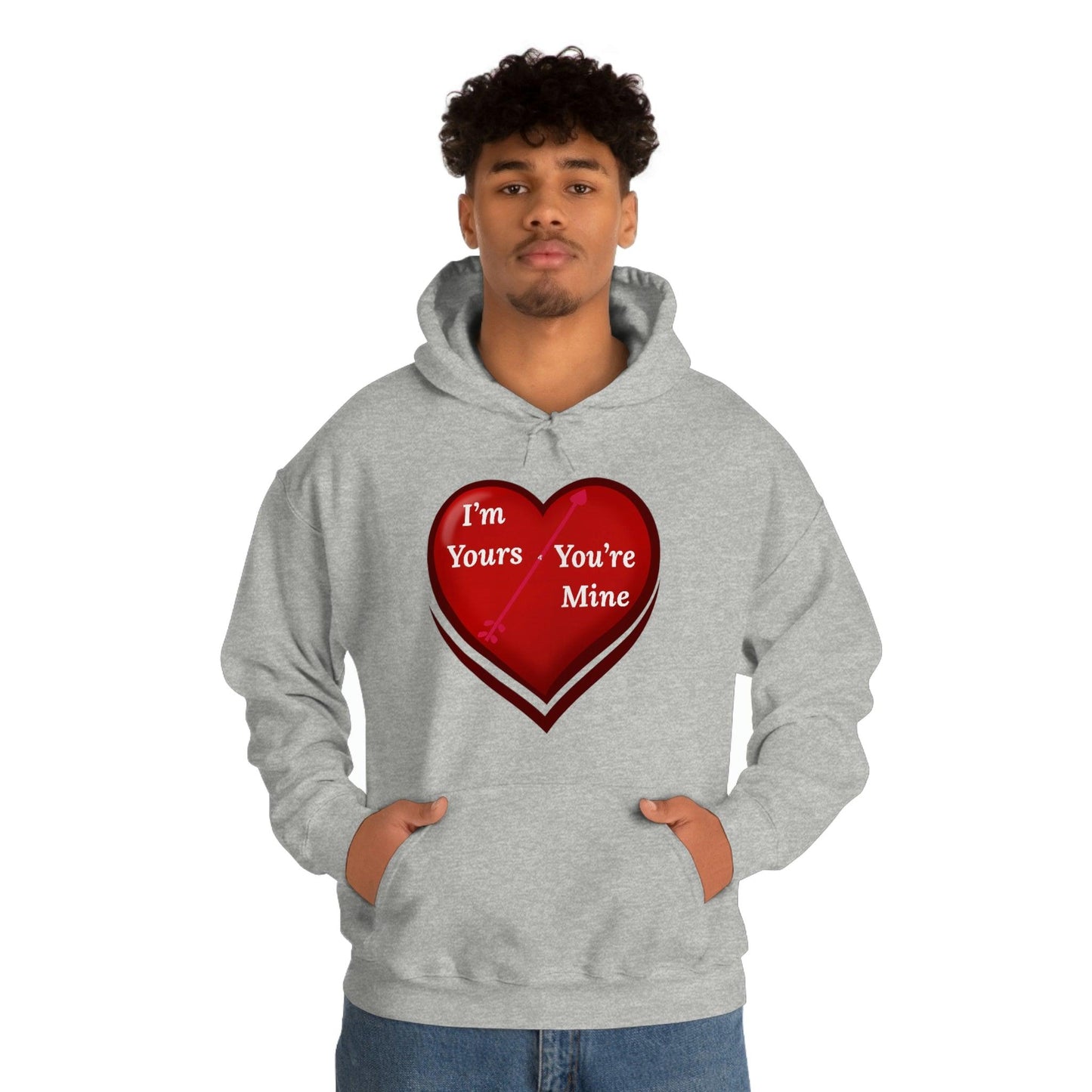 I'm Yours and You're Mine Heart Hooded Sweatshirt - Giftsmojo