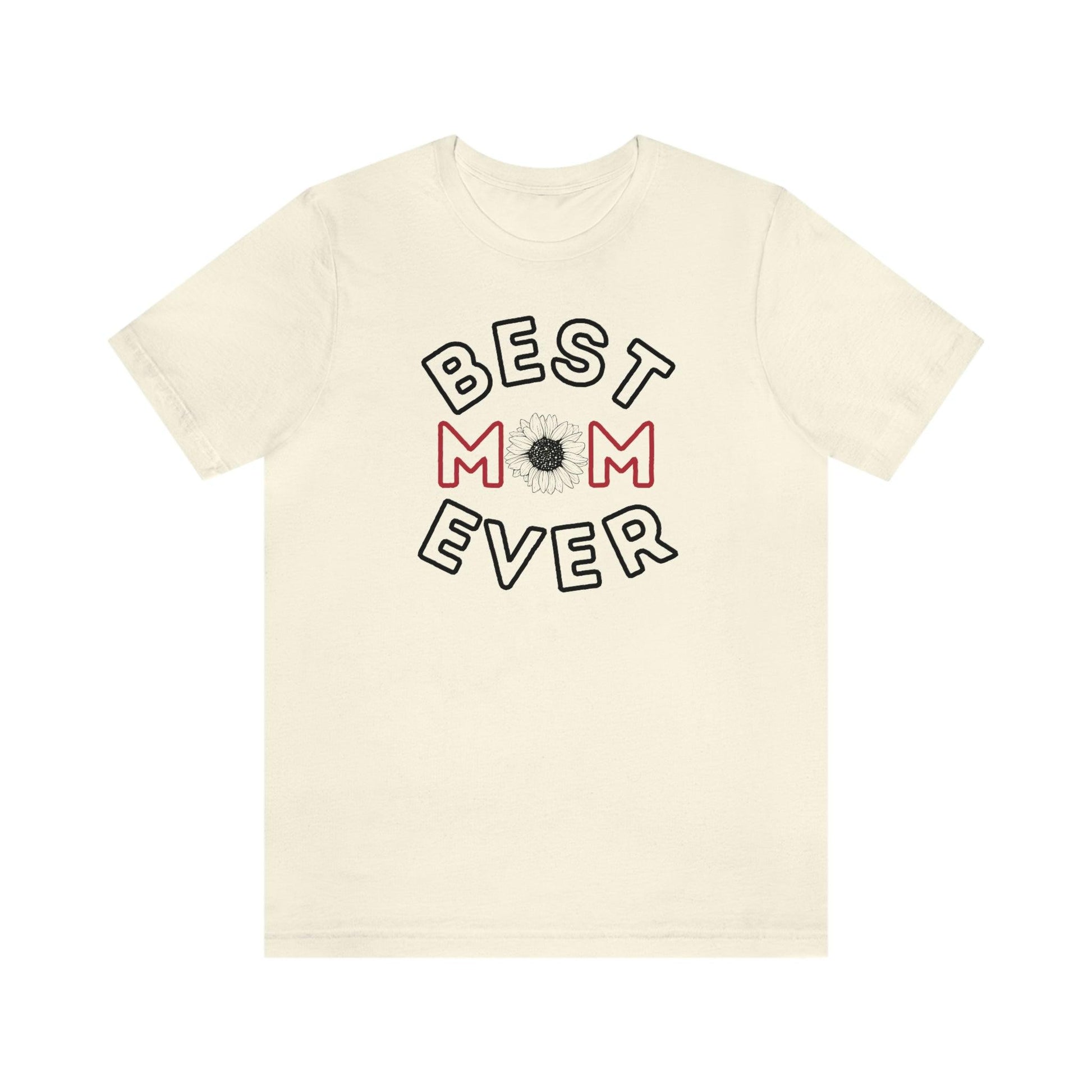 Best Mom Ever Shirt, Mothers day shirt, gift for mom, Mom birthday gift, Mothers day t shirts, Mothers shirts, Best mothers day gifta - Giftsmojo